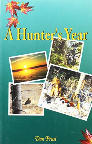 Imagen de archivo de A Hunter's Year a la venta por Nealsbooks