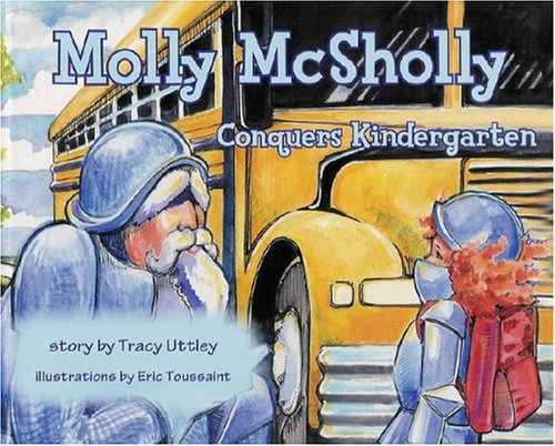 Stock image for Molly McSholly Conquers Kindergarten for sale by Goodwill