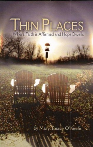 Imagen de archivo de Thin Places: Where Faith Is Affirmed and Hope Dwells a la venta por ThriftBooks-Dallas