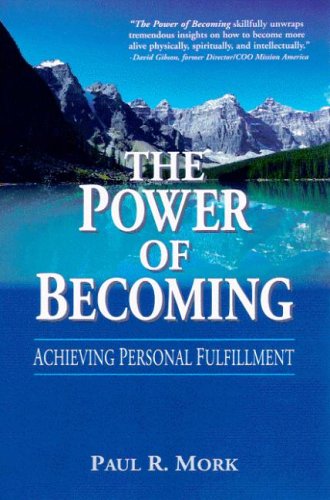 Stock image for The Power of Becoming: Achieving Personal Fulfillment for sale by Eatons Books and Crafts