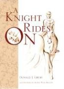 Stock image for A Knight Rides On for sale by Jay W. Nelson, Bookseller, IOBA