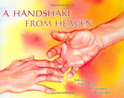 Imagen de archivo de A Handshake From Heaven a la venta por Goodwill of Colorado