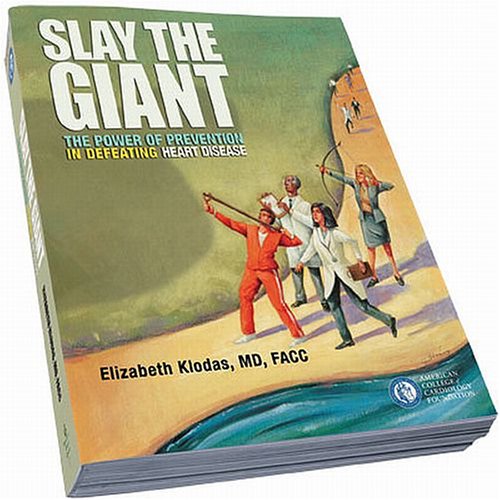 Stock image for Slay The Giant: The Power of Prevention in Defeating Heart Disease for sale by Book Deals