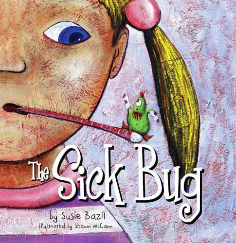 Stock image for The Sick Bug for sale by Front Cover Books