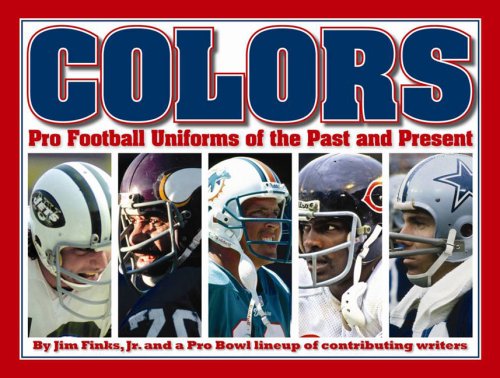 9781592982523: Colors: Pro Football Uniforms of the Past and Present