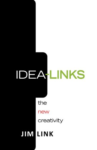 Stock image for Idea-Links : The New Creativity for sale by Better World Books
