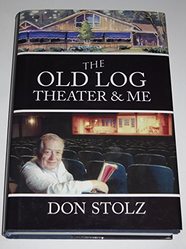 Imagen de archivo de The Old Log Theater & Me a la venta por Emily's Books