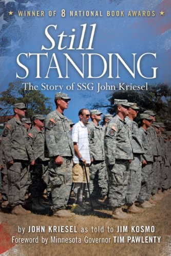 Beispielbild fr Still Standing: The Story of SSG John Kriesel zum Verkauf von ThriftBooks-Atlanta