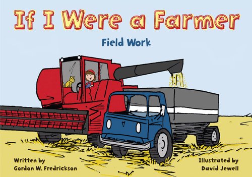 Stock image for If I Were a Farmer: Field Work for sale by funyettabooks