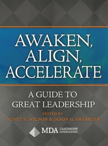 Imagen de archivo de Awaken, Align, Accelerate: A Guide to Great Leadership a la venta por SecondSale