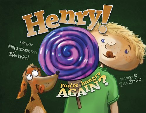 Stock image for Henry! You're Hungry Again! for sale by Better World Books