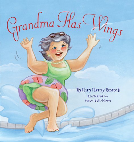 Stock image for Grandma Has Wings for sale by Goodwill