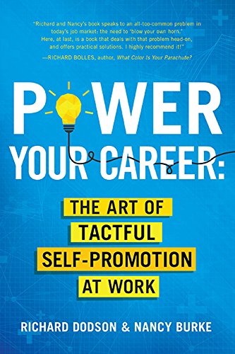 Stock image for Power Your Career : The Art of Tactful Self-Promotion at Work for sale by Better World Books