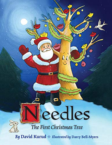 Stock image for Needles: The First Christmas Tree for sale by Goodwill of Colorado