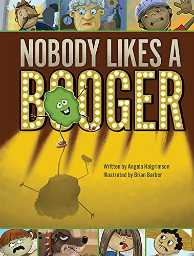 Beispielbild fr Nobody Likes A Booger zum Verkauf von BooksRun