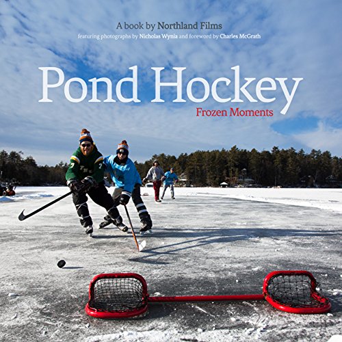 Stock image for Pond Hockey: Frozen Moments for sale by GF Books, Inc.