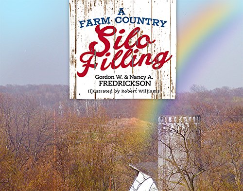 Stock image for A Farm Country Silo Filling for sale by HPB-Ruby