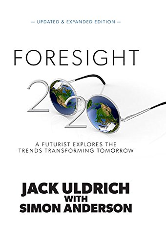 Beispielbild fr Foresight 20/20: A Futurist Explores the Trends Transforming Tomorrow zum Verkauf von More Than Words
