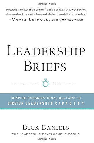 Imagen de archivo de Leadership Briefs: Shaping Organizational Culture to Stretch Leadership Capacity a la venta por ThriftBooks-Atlanta