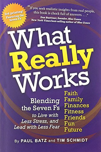 Beispielbild fr What Really Works : Blending the 7 Fs for the Life You Imagine zum Verkauf von Better World Books