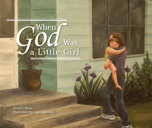 Stock image for When God Was a Little Girl for sale by SecondSale