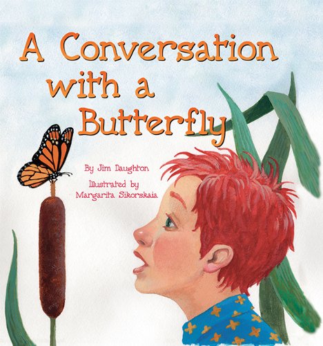 Beispielbild fr A Conversation with a Butterfly zum Verkauf von SecondSale