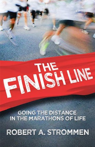 Beispielbild fr The Finish Line: Going the Distance in the Marathons of Life zum Verkauf von Buchpark
