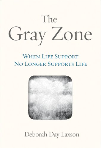 Stock image for The Gray Zone : When Life Support No Longer Supports Life for sale by Better World Books