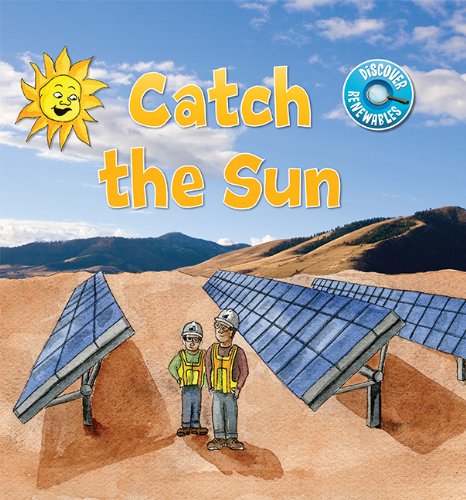 Beispielbild fr Catch the Sun (Discover Renewables) zum Verkauf von Wonder Book