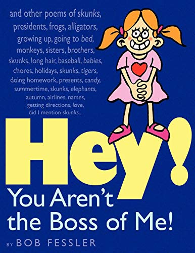 Stock image for Hey! You Aren't the Boss of Me! for sale by Better World Books