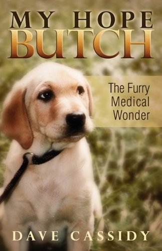 Beispielbild fr My Hope Butch: The Furry Medical Wonder zum Verkauf von Buchpark