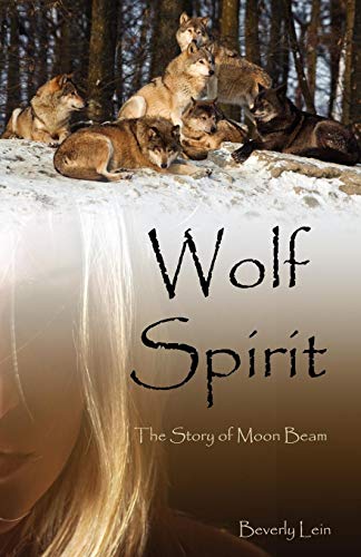 9781592994663: Wolf Spirit: The Story of Moon Beam