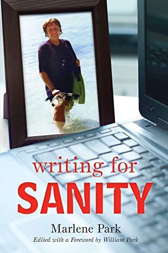 Writing for Sanity (9781592998180) by Park, Marlene