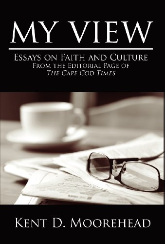 9781592998692: My View: Essays on Faith and Culture From the Editorial Page of The Cape Cod Times