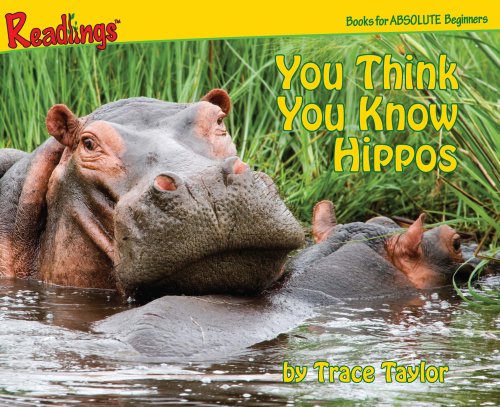 Beispielbild fr You Think You Know Hippos zum Verkauf von ThriftBooks-Atlanta