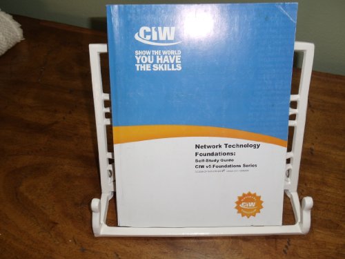 Imagen de archivo de Network Technology Foundations Self Study Guide CIW v5 Foundations Series (CCSSM-CF1NTF-PR-909, Version 2.0, rd082609) a la venta por Irish Booksellers