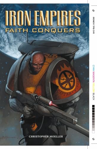 Stock image for Iron Empires Volume 1: Faith Conquers for sale by Books Unplugged