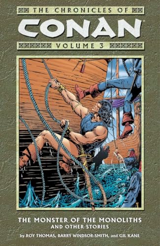 Beispielbild fr Chronicles of Conan Vol. 3, The - The Monster of the Monoliths & Other Stories (Conan the Barbarian Graphic Novels (Dark Horse Comics)) zum Verkauf von Noble Knight Games