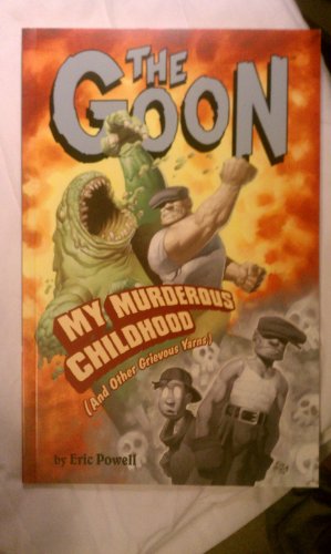 Stock image for The Goon: My Murderous Childhood (and Other Grievous Yarns) Vol. 2 for sale by Front Cover Books