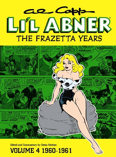 9781593071332: Al Capp's Li'l Abner: The Frazetta Years Volume 4 (1960-1961): v. 4