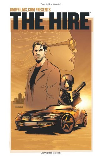 BMWFILMS.COM Presents The Hire (9781593071837) by Wagner, Matt; Campbell, Bruce; Waid, Mark; Busiek, Kurt; Grant, Steven