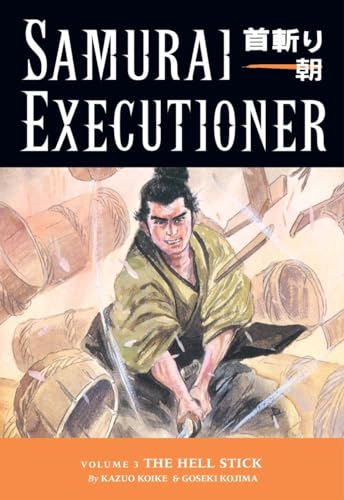 Beispielbild fr Samurai Executioner Volume 3: The Hell Stick zum Verkauf von Buchmarie