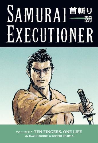 Samurai Executioner, Vol. 5 (9781593072117) by Kazuo Koike