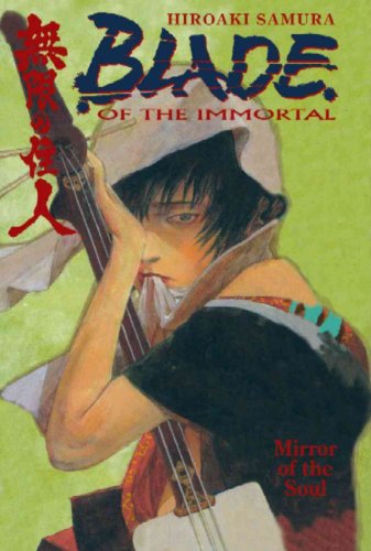 Blade Of The Immortal Volume 13: Mirror Of The Soul: v. 13 - Samura, Hiroaki