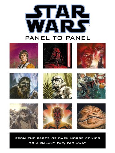 Stock image for Panel to Panel: From the Pages of Dark Horse Comics to a Galaxy Far, Far Away (Star Wars) for sale by ThriftBooks-Atlanta
