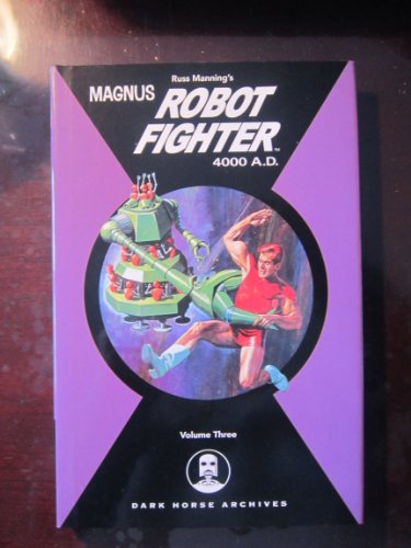 Beispielbild fr Magnus, Robot Fighter 4000 A.D. Volume 3 zum Verkauf von Reader's Corner, Inc.