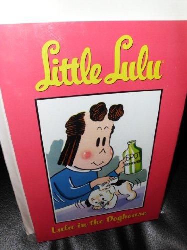 Little Lulu Volume 3: Lulu in the Doghouse (9781593073466) by Stanley, John