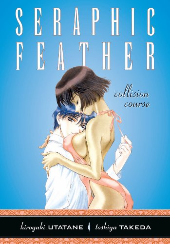Seraphic Feather: Volume 6 Collision Course (Seraphic Feather (Graphic Novels)) (9781593073626) by Takeda, Toshiya