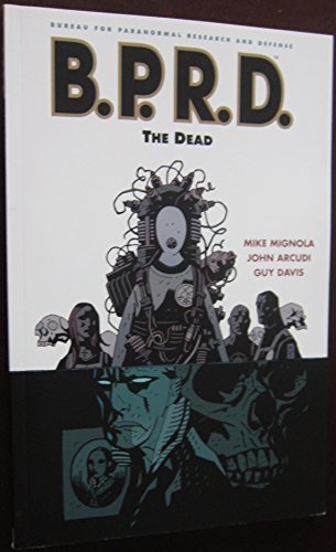 9781593073800: B.P.R.D. Volume 4: The Dead (B.P.R.D. (Graphic Novels))
