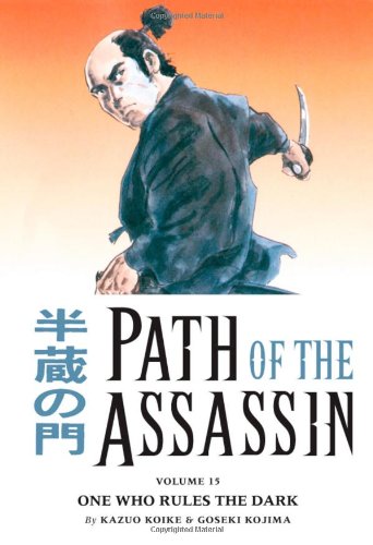 Stock image for Path Of The Assassin, Vol. 15: One Who Rules The Dark for sale by GoldBooks